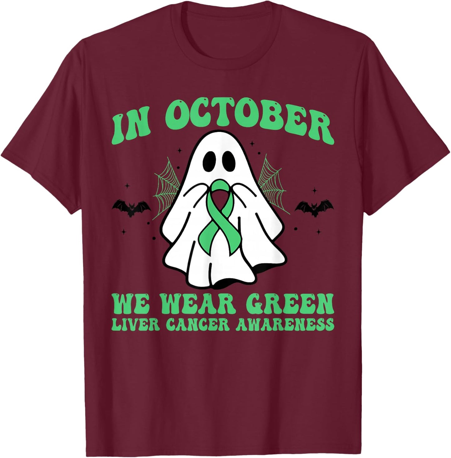 In October We Wear Green Liver Cancer Awareness Halloween T-Shirt - T-Shirt | Maroon