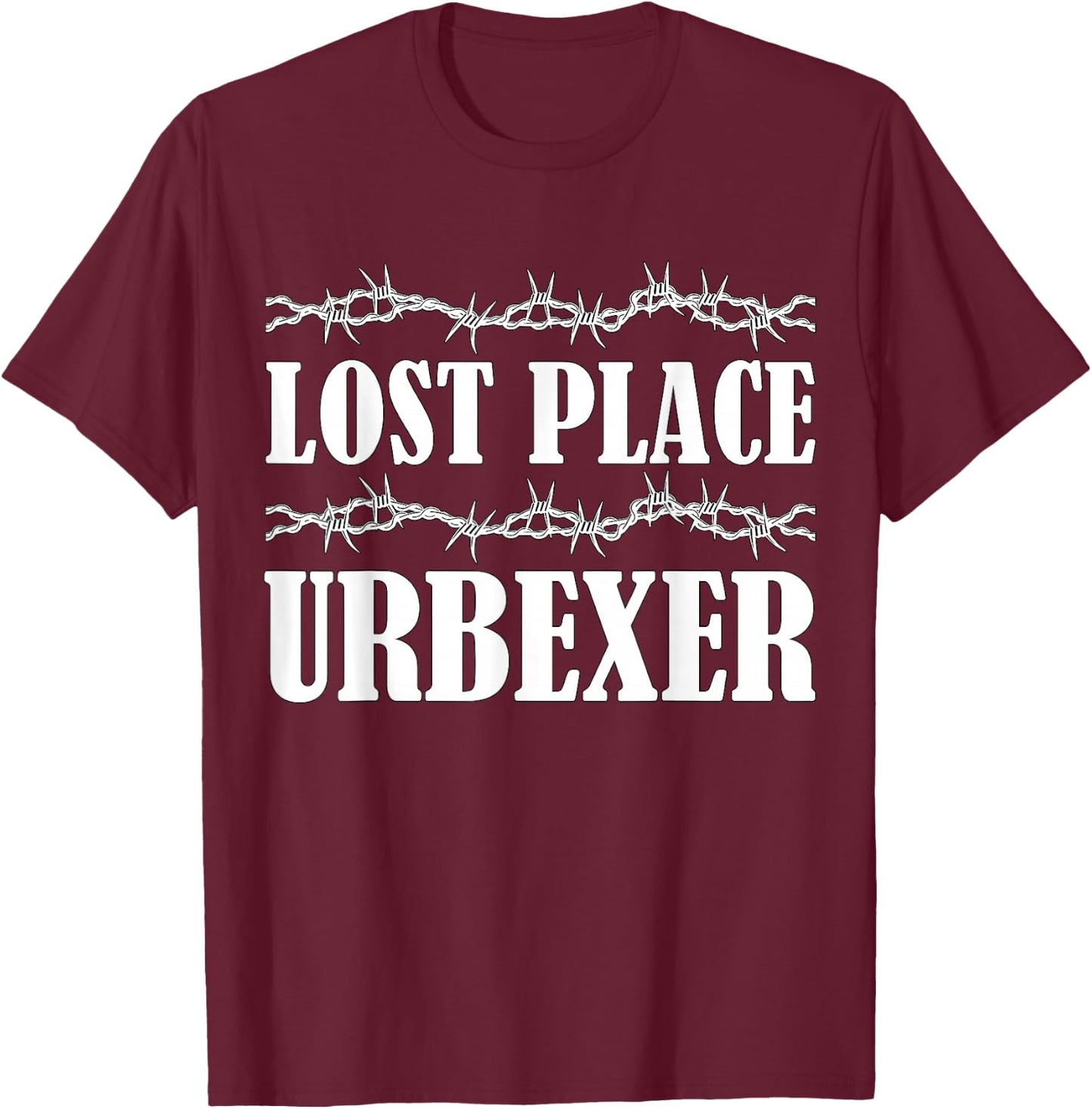 Lost Place Urbexer T-Shirt - T-Shirt | Maroon