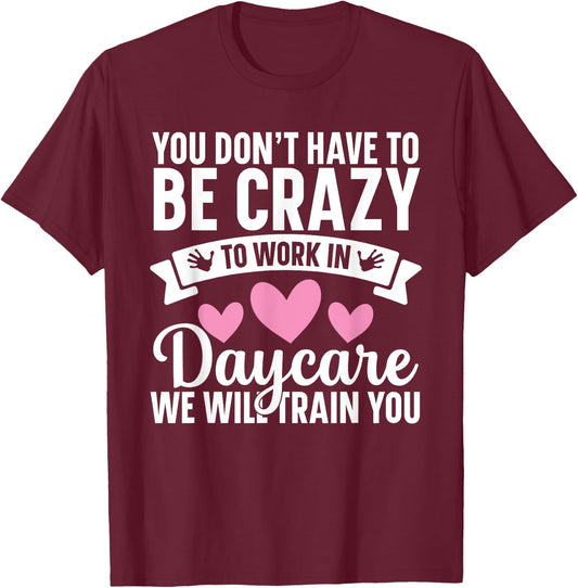 Daycare Provider Childcare Essentials Childcare Teacher T-Shirt - T-Shirt | Maroon