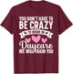 Daycare Provider Childcare Essentials Childcare Teacher T-Shirt - T-Shirt | Maroon
