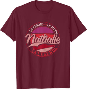 Nathalie la femme le myth la légende , Black T-Shirt - T-Shirt | Maroon