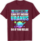 Funny Astronomy Uranus Astronomer Astrophysics T-Shirt - T-Shirt | Maroon