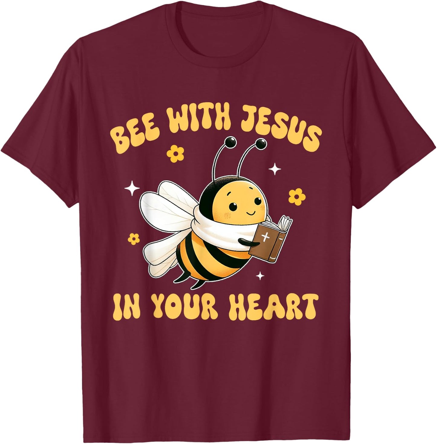 Bees Christian Bee With Jesus in Your Heart Jesus Lover T-Shirt - T-Shirt | Maroon