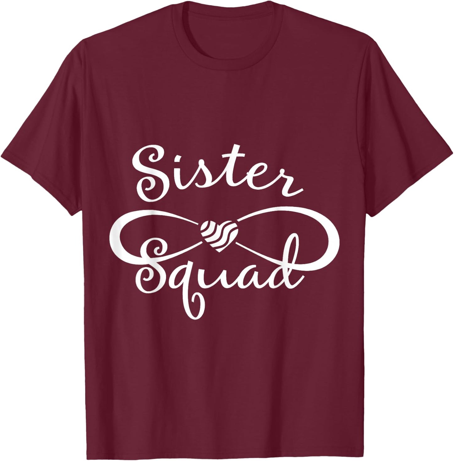 Sister Squad Funny Sister Birthday Party Gift T-Shirt - T-Shirt | Maroon