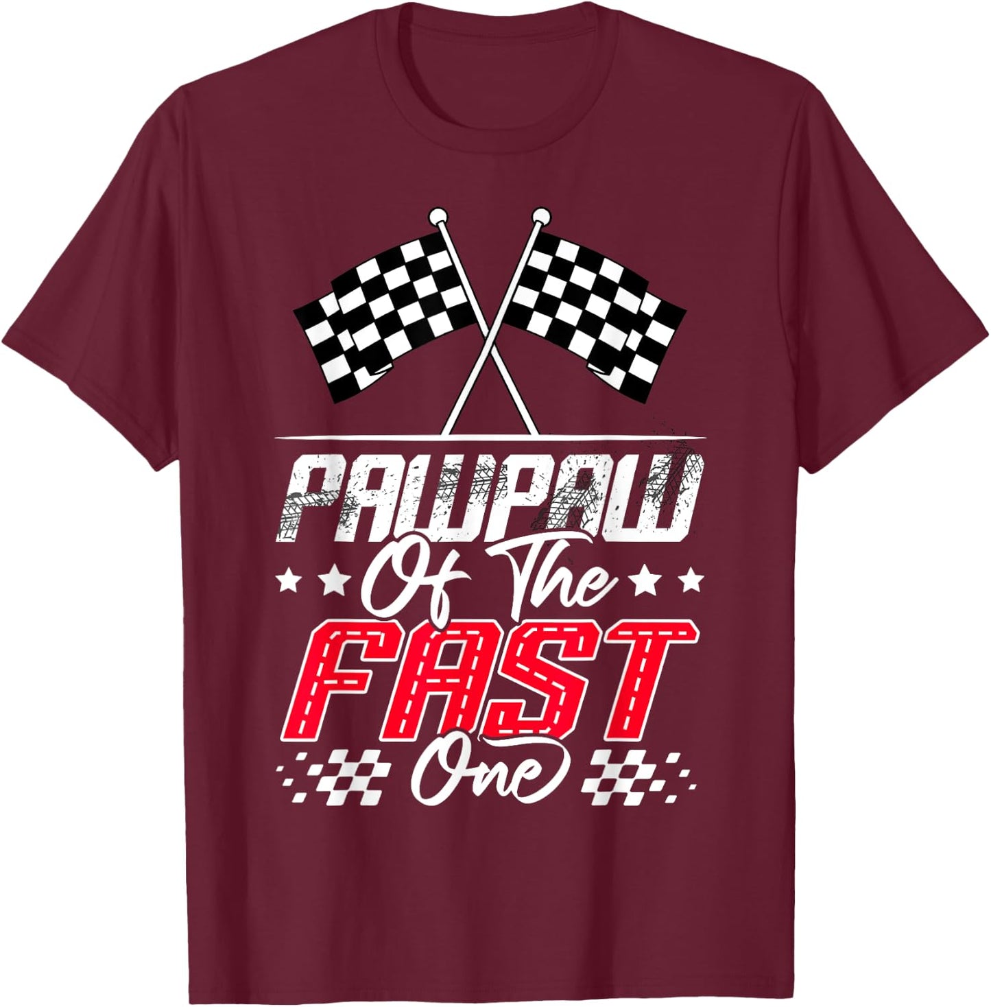Pawpaw Of The Fast One First Birthday Racing Car Family T-Shirt - T-Shirt | Maroon