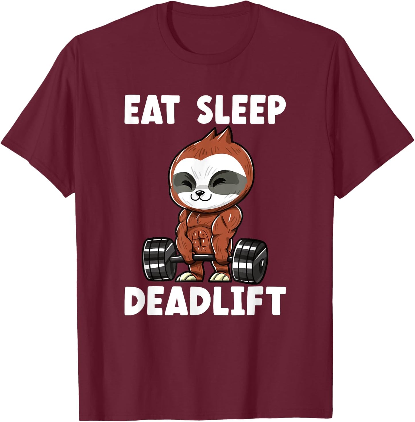 Sloth Deadlift Workout Weightlifting Bodybuilding T-Shirt - T-Shirt | Maroon