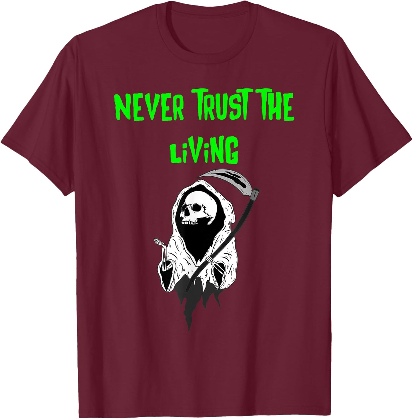 Spooky goth ghost with the most never trust the living T-Shirt - T-Shirt | Maroon