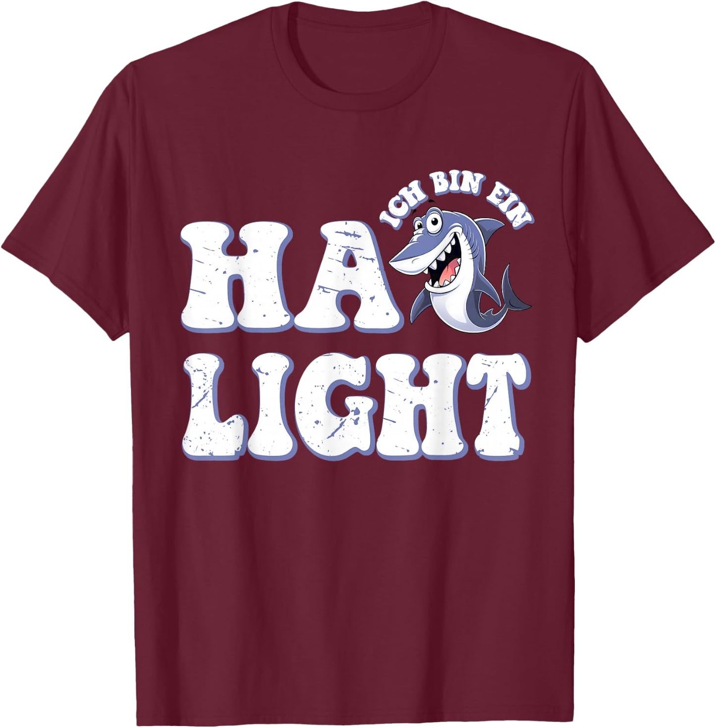 Ich bin ein Hailight Funny Shark Word Game Shark , blue T-Shirt - T-Shirt | Maroon