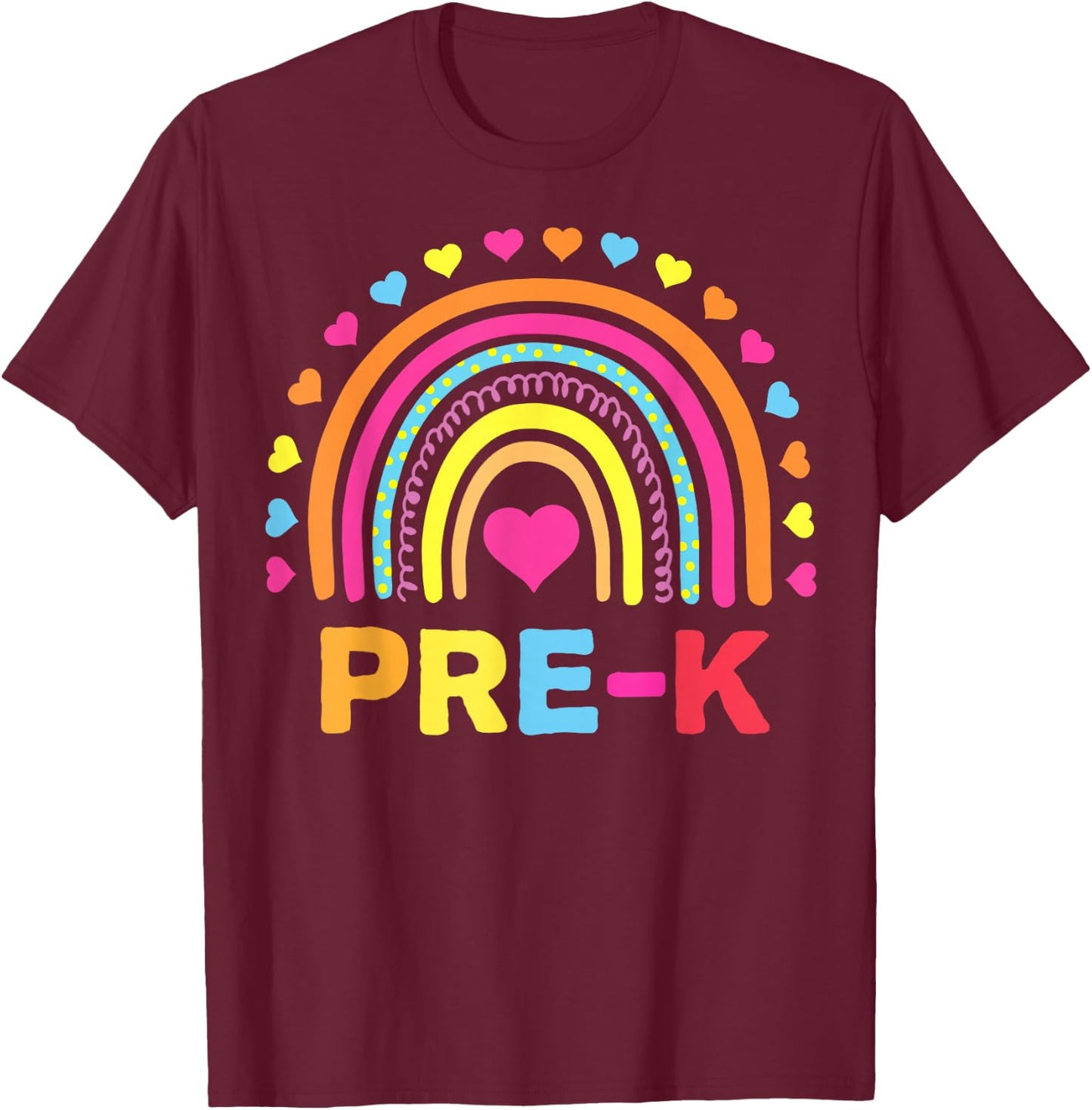 Back to School Shirt Rainbow Happy First Day of Pre-K Gift T-Shirt - T-Shirt | Maroon