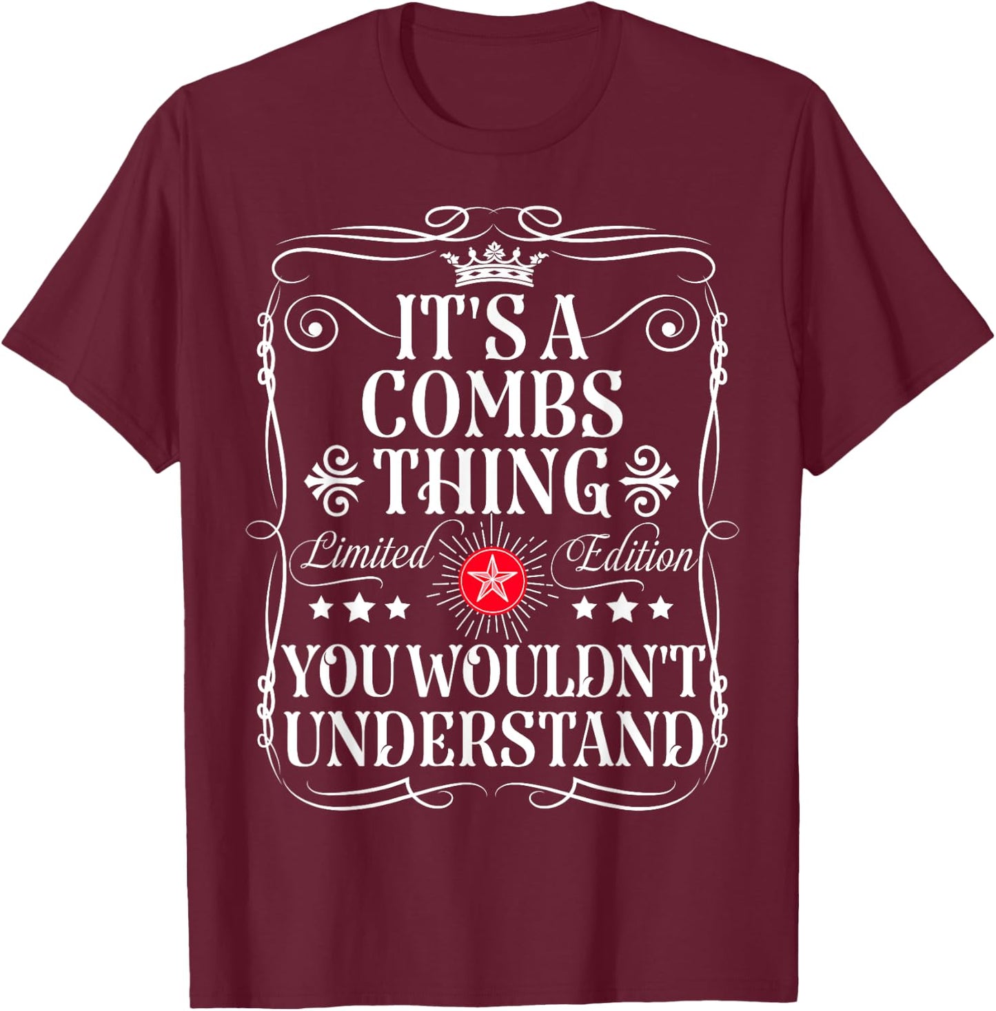 Combs Name Its A Combs Thing You Wouldn't Understand T-Shirt - T-Shirt | Maroon