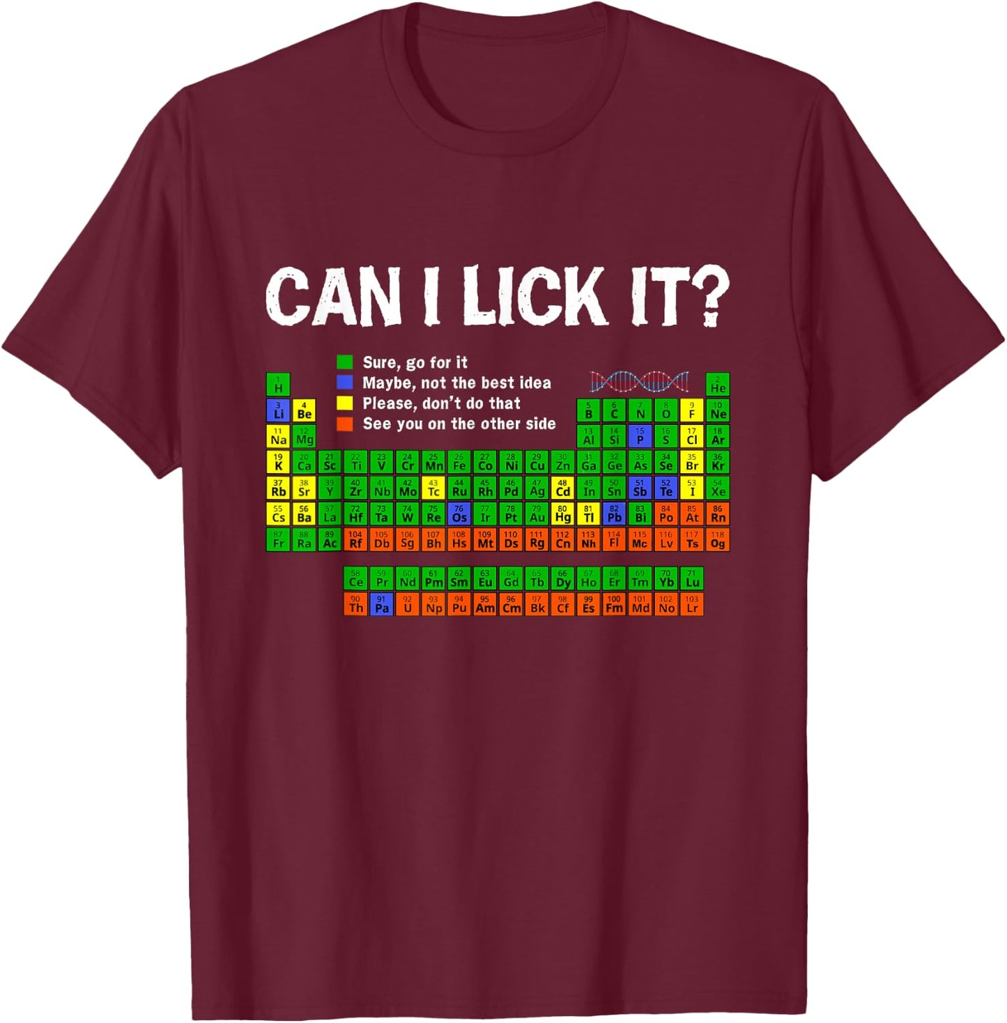 Can I Lick-It Periodic Table Funny Chemistry Science Teacher T-Shirt - T-Shirt | Maroon