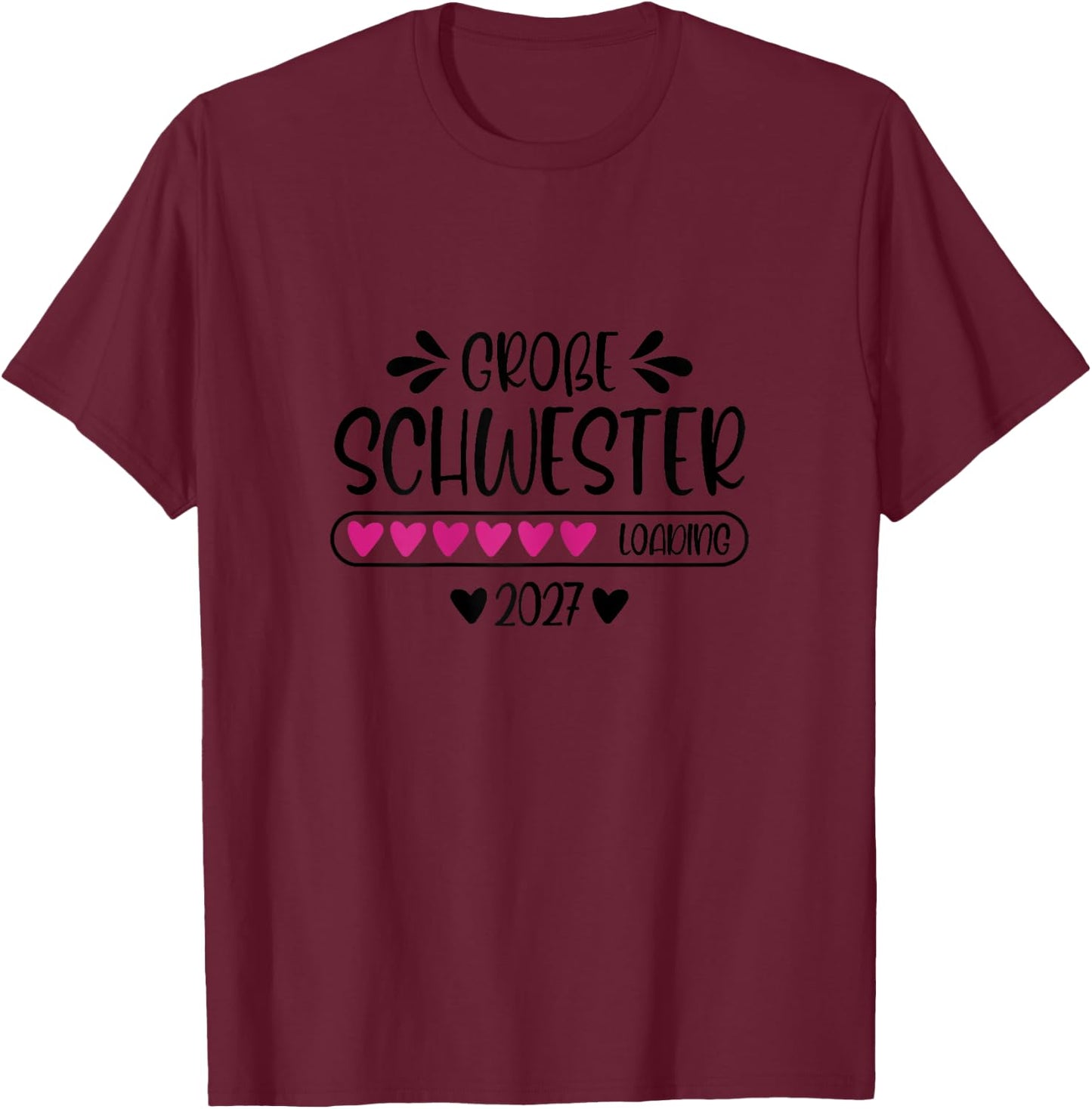 Große Schwester 2027 Loading Schwangerschaft verkünden T-Shirt - T-Shirt | Maroon