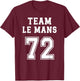 Sarthe Humour Manceau Team Sarthe Region 72 Le Mans T-Shirt - T-Shirt | Maroon