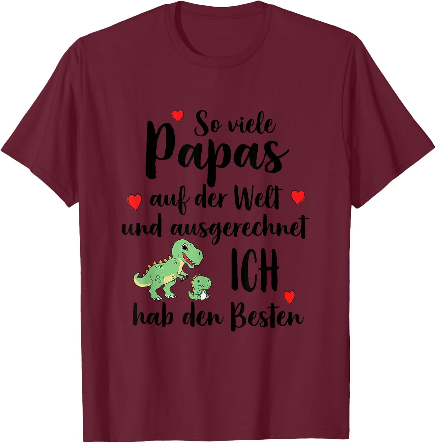 Bester Papa Geschenk So Viele Papas Ich Hab Den Besten T-Shirt - T-Shirt | Maroon