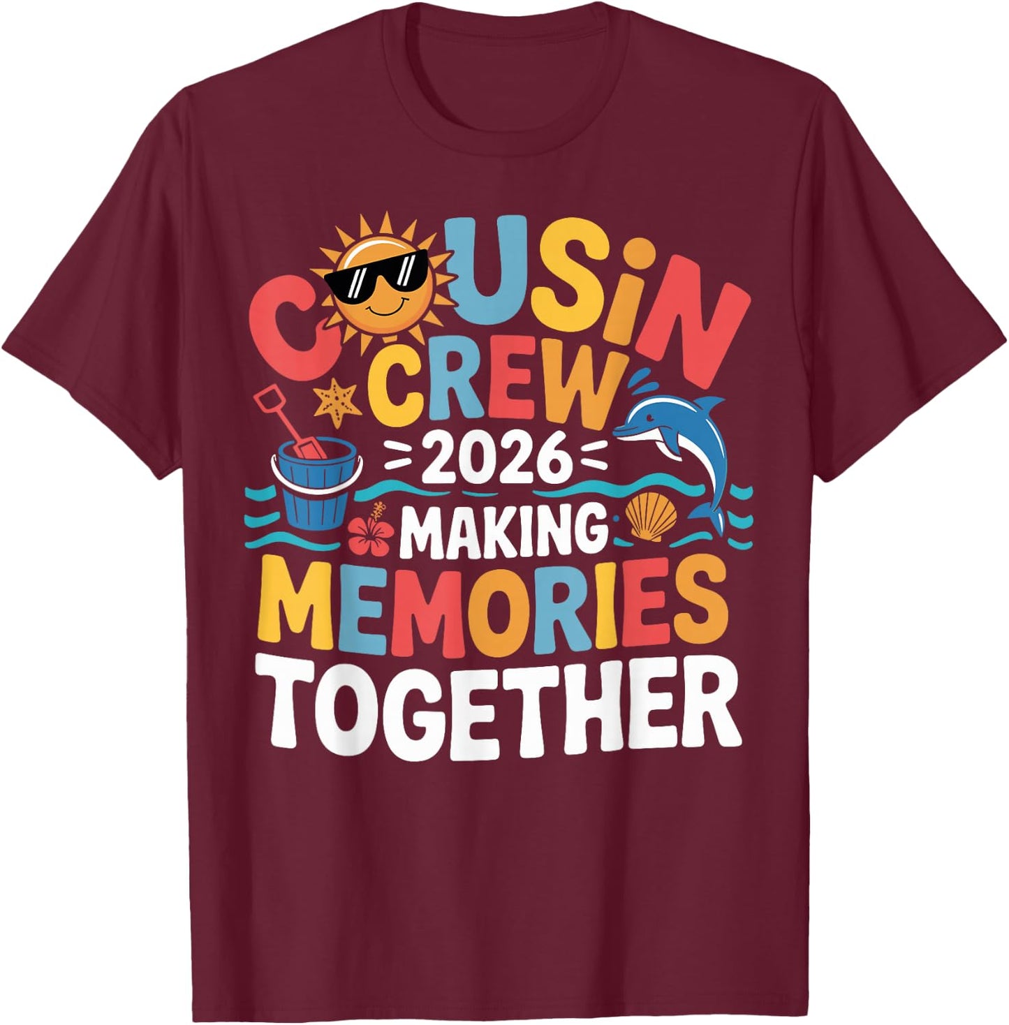 Cousin Crew 2026 Making Memories Summer Family Vacation Kids T-Shirt - T-Shirt | Maroon