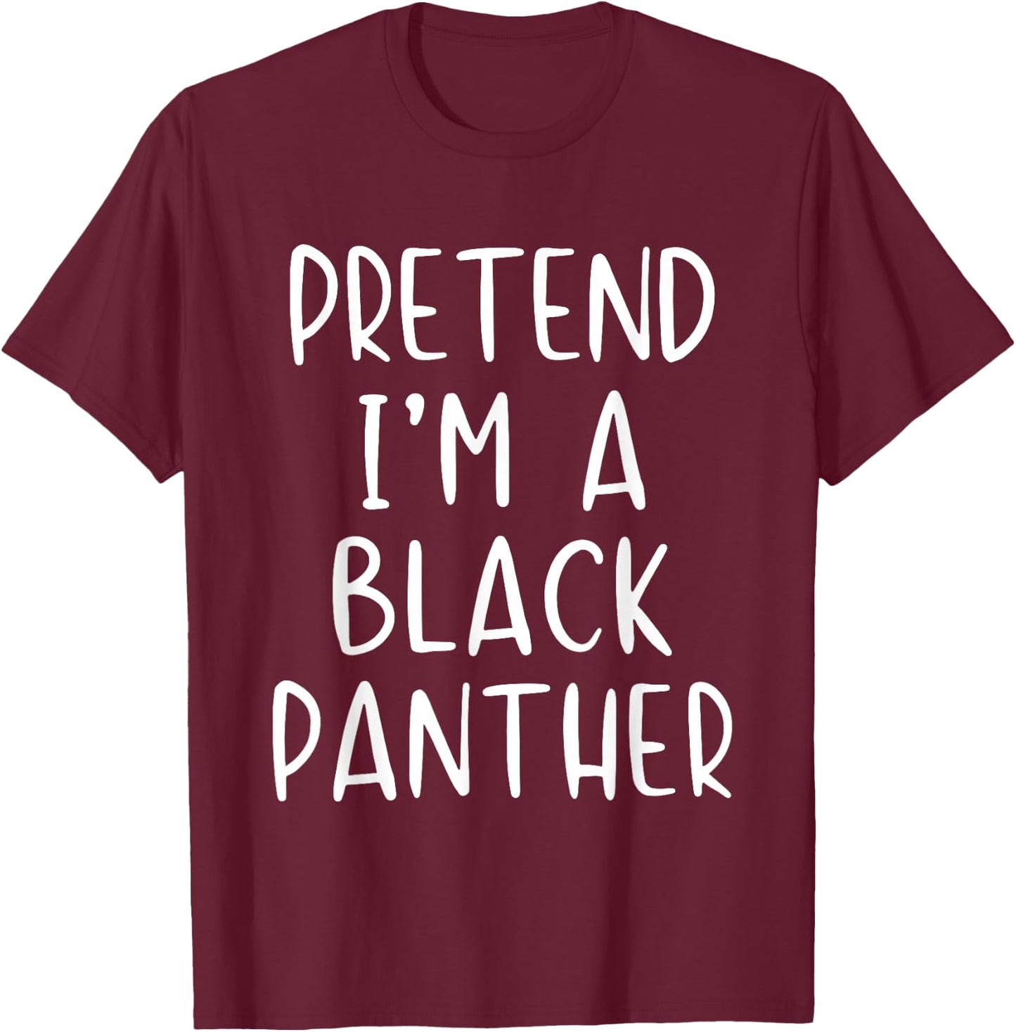 Pretend I'm A Black Panther Costume Halloween Simple Adult T-Shirt - T-Shirt | Maroon