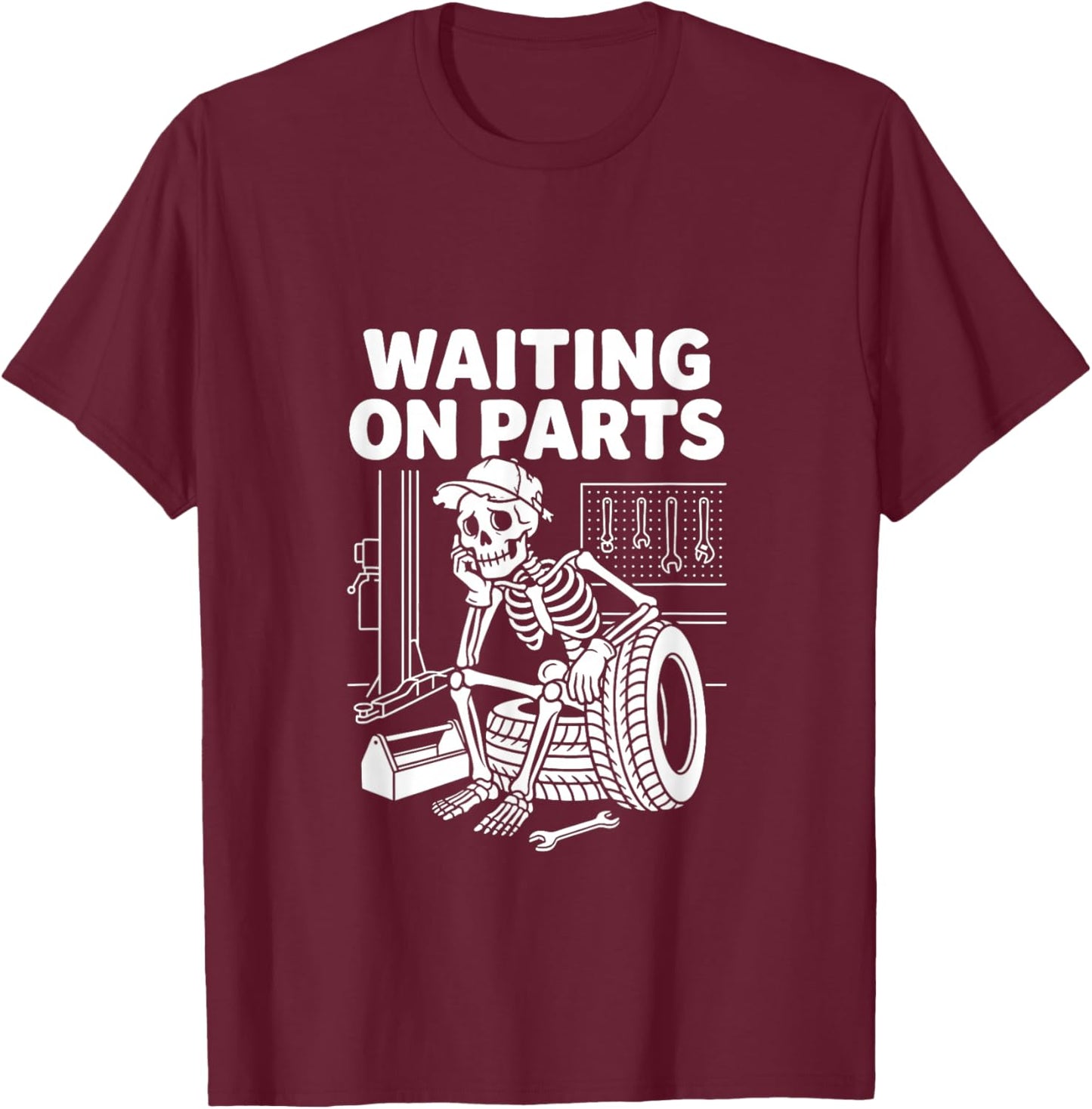 Waiting on Parts T-Shirt - T-Shirt | Maroon
