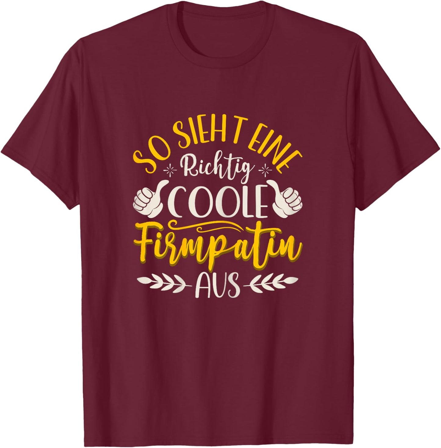 Women's "So sieht eine wirklich coole Firmpatin aus ", black T-Shirt - T-Shirt | Maroon