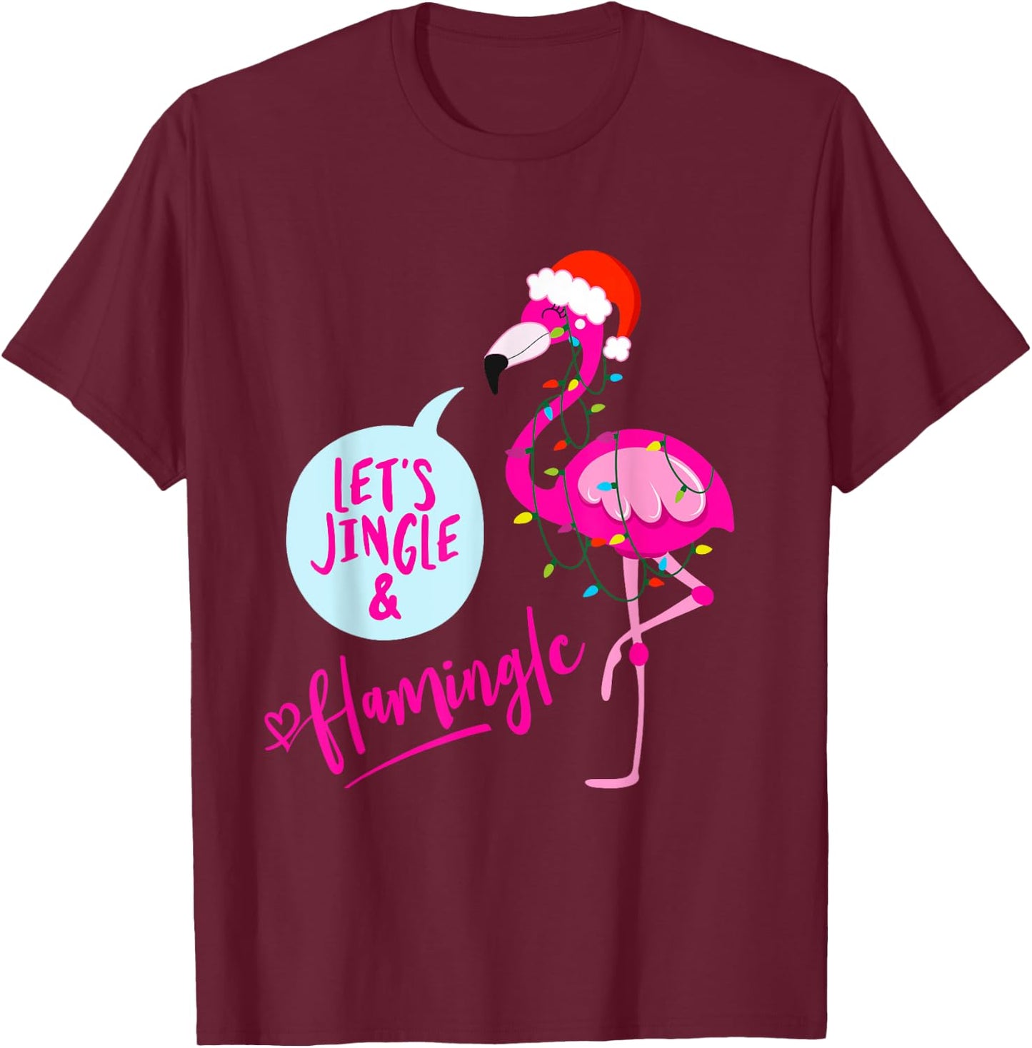 Bahaa's Let's Jingle & Flamingle -Adults Christmas Graphic T-Shirt - T-Shirt | Maroon