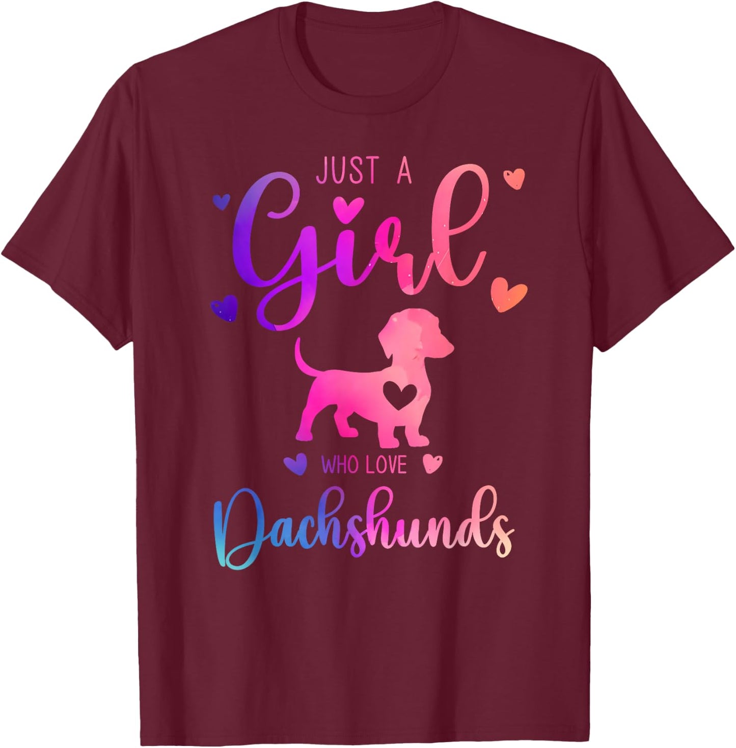 Just a Girl Who Loves Dachshunds Dress and Kids T-Shirt - T-Shirt | Maroon