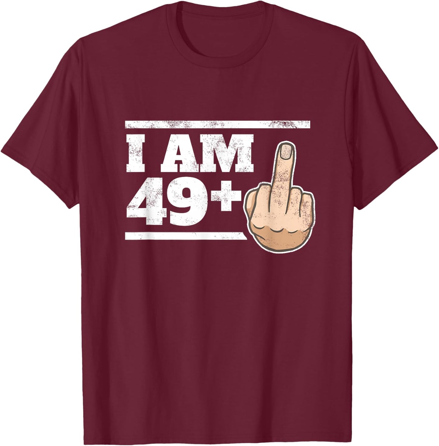 Milestone 50th Birthday - Gag Bday Joke Gift: 49+1 T-Shirt - T-Shirt | Maroon