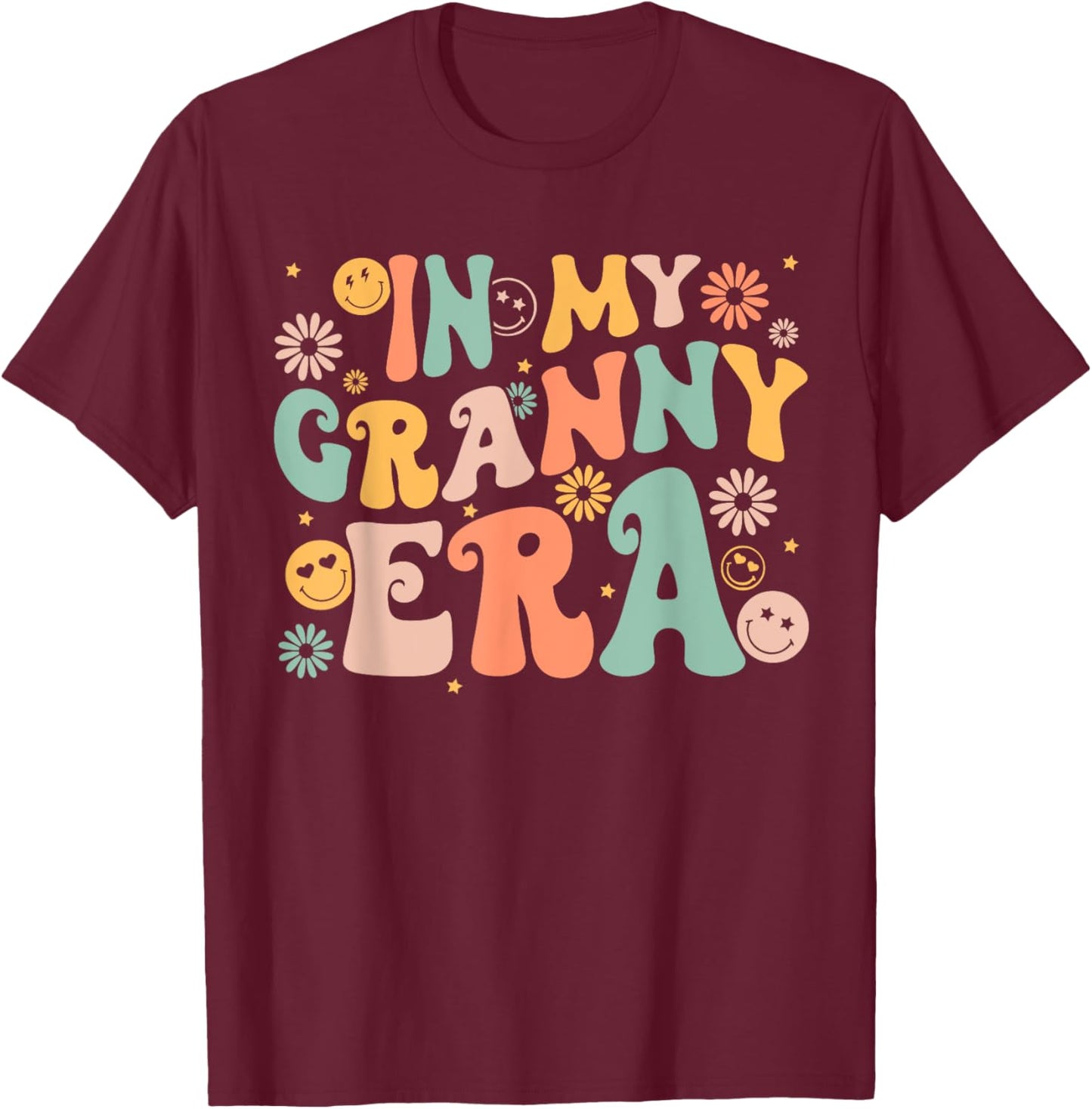 In My Granny Era Groovy Retro Cool for Grandma Mother's Day T-Shirt - T-Shirt | Maroon