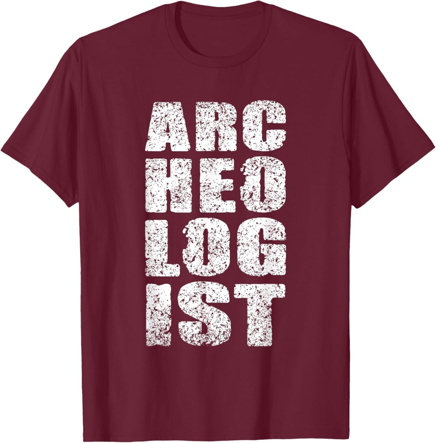 Archaeologist Digging Archaeologists Jobs Archaeology T-Shirt - T-Shirt | Maroon