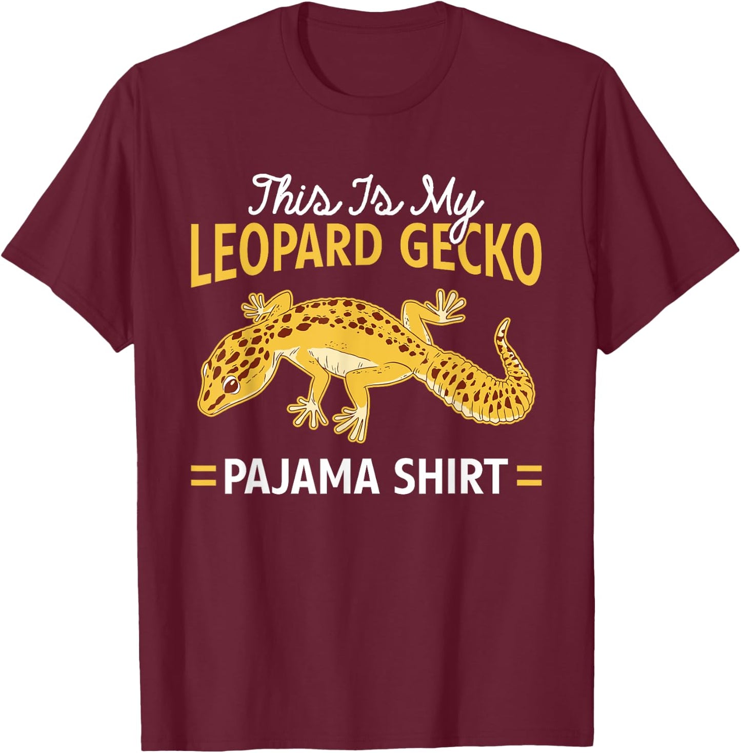 This Is My Leopard Gecko Pajama Shirt Leopard Gecko Pajamas T-Shirt - T-Shirt | Maroon