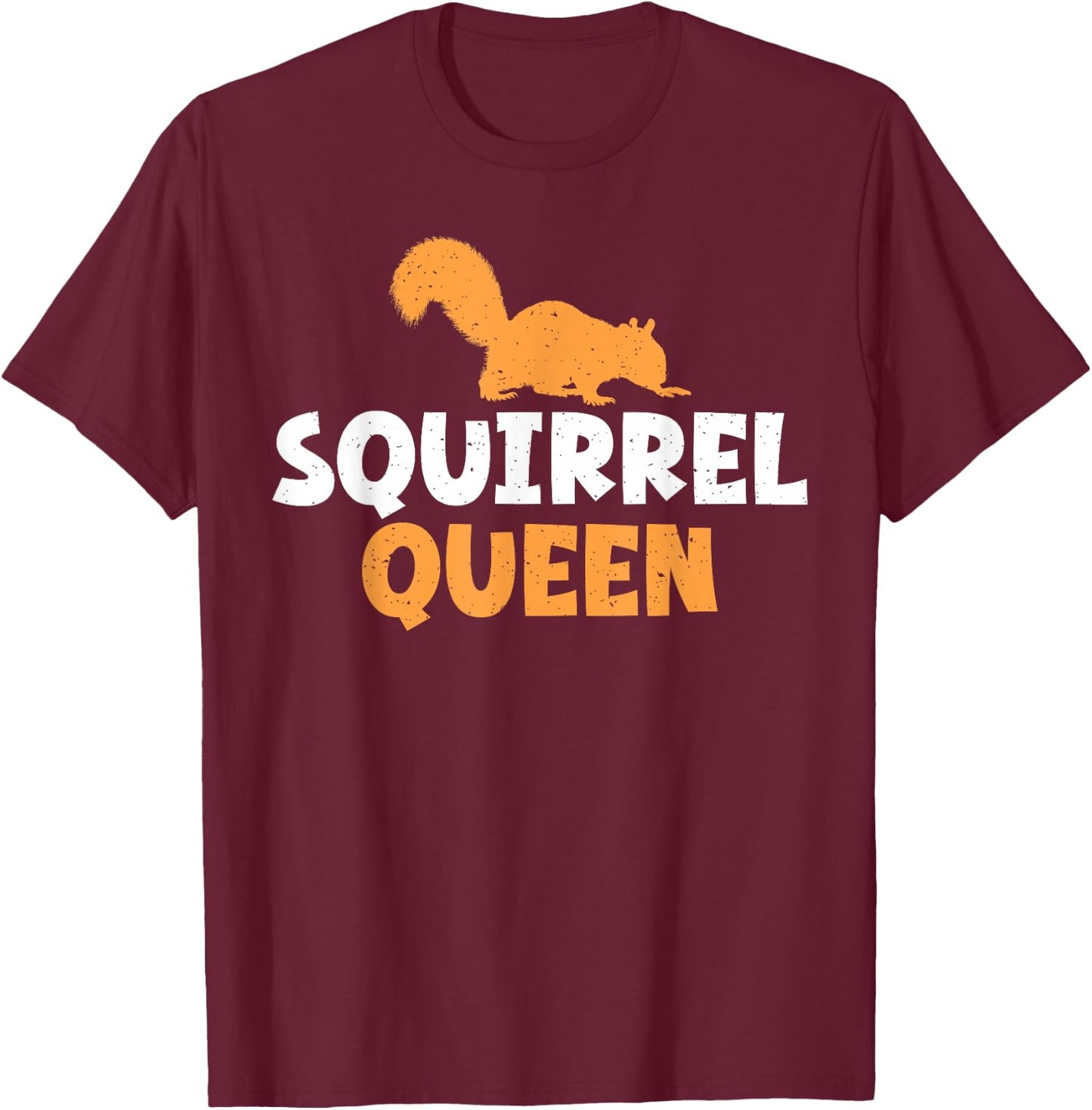 Squirrel Queen Squirrel T-Shirt - T-Shirt | Maroon