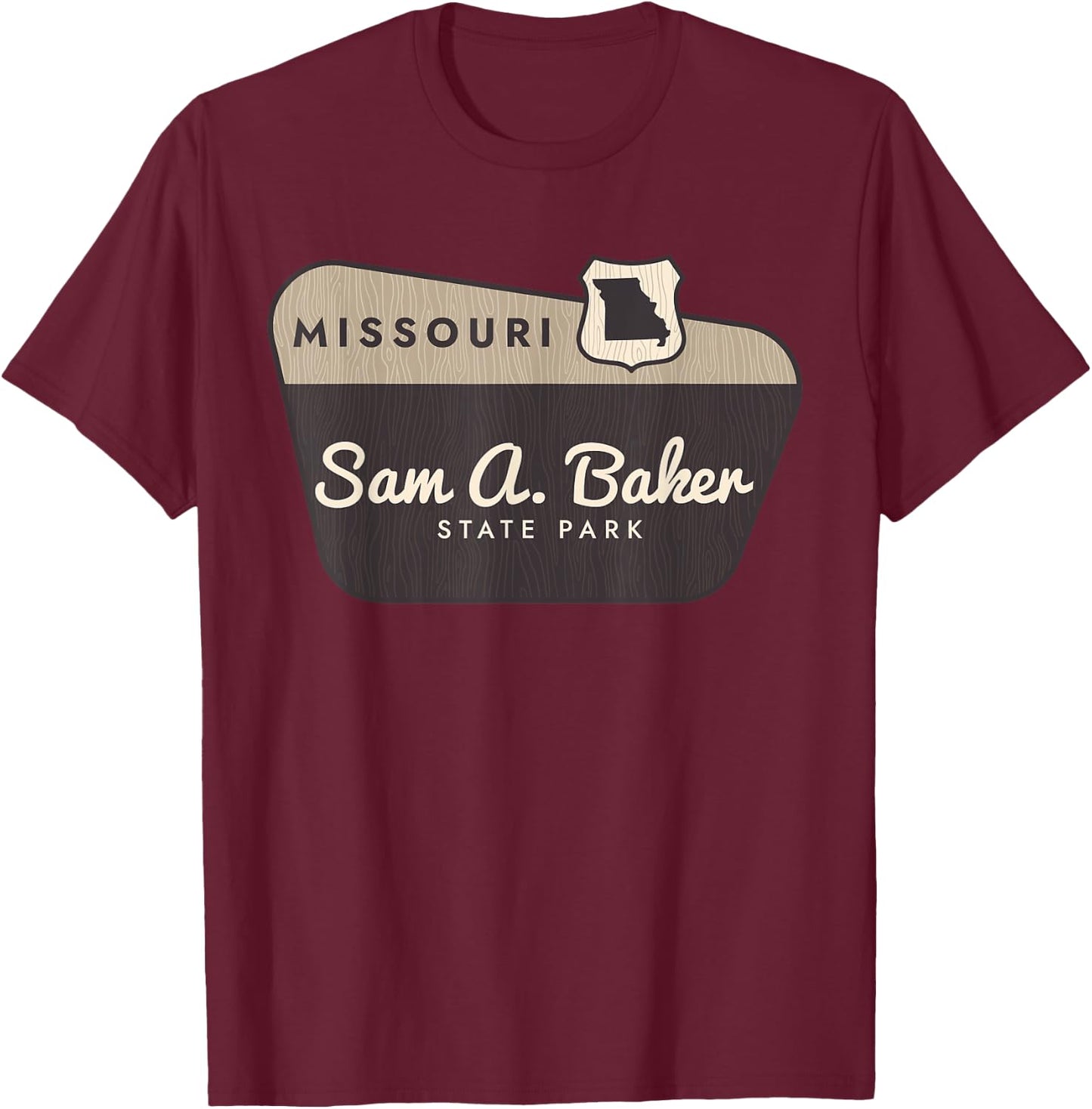 Sam A Baker State Park Missouri Welcome Sign Souvenir T-Shirt - T-Shirt | Maroon