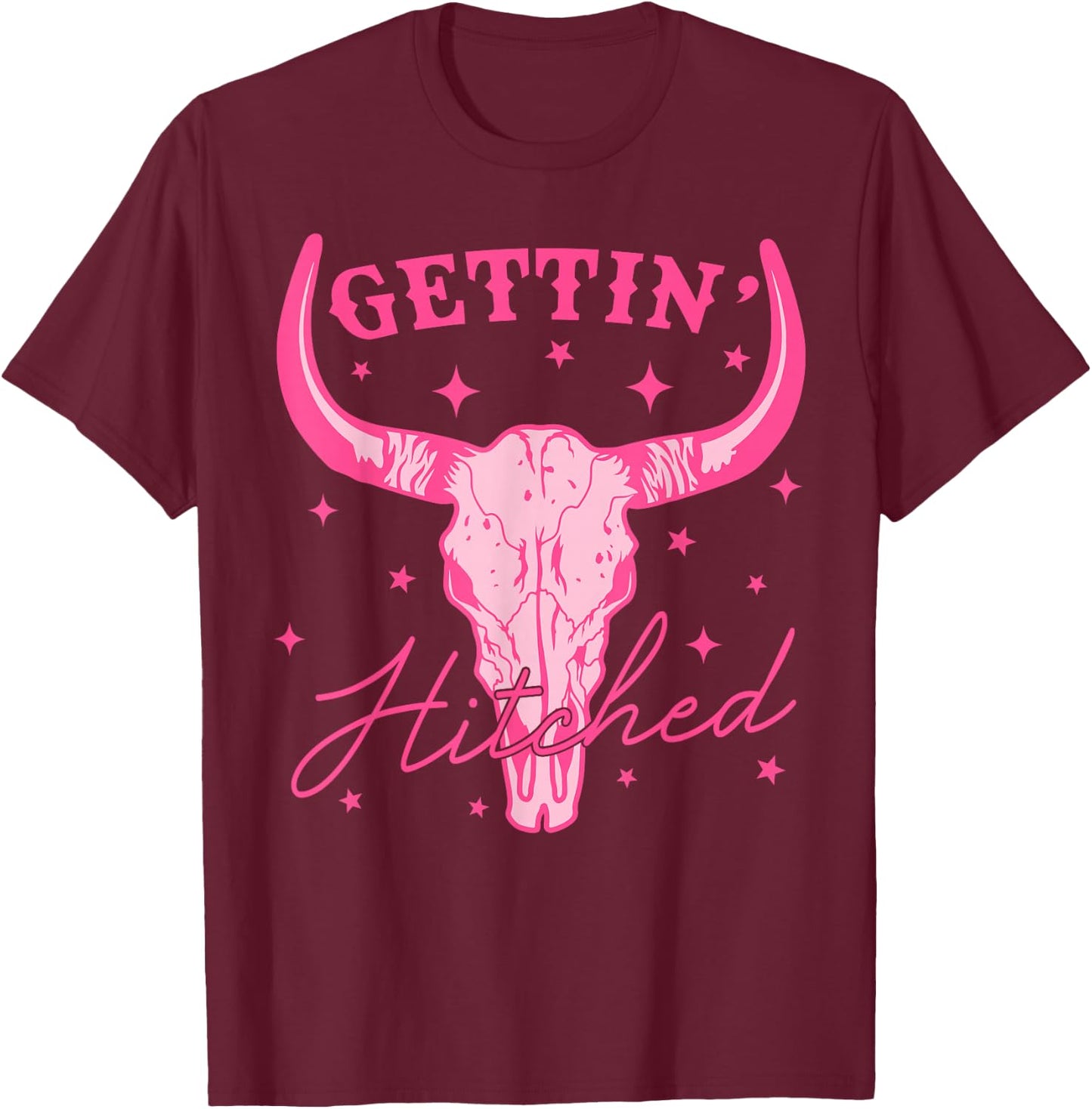 Getting Hitched Bride Western Cowgirl Bachelorette Party T-Shirt - T-Shirt | Maroon