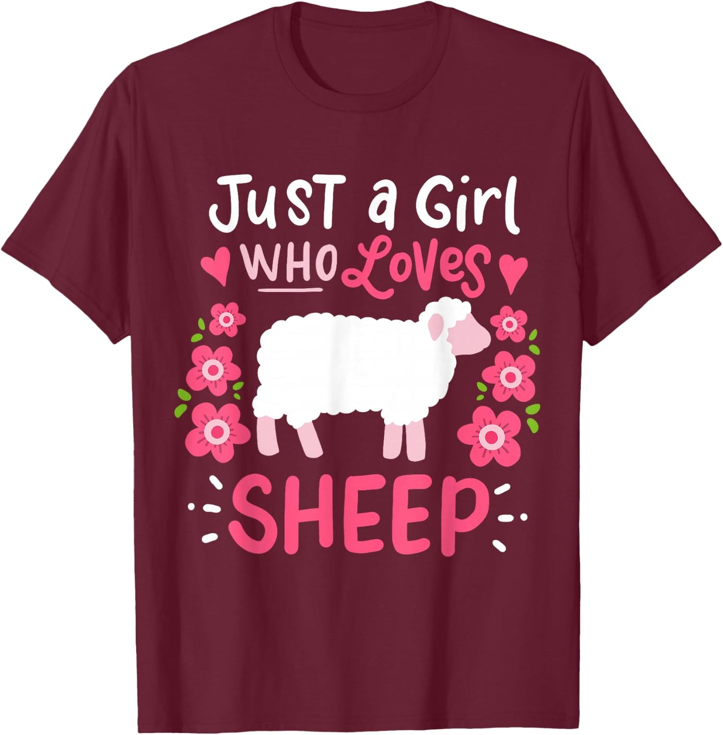 Sheep Just A Girl Who Loves Sheep T-Shirt - T-Shirt | Maroon
