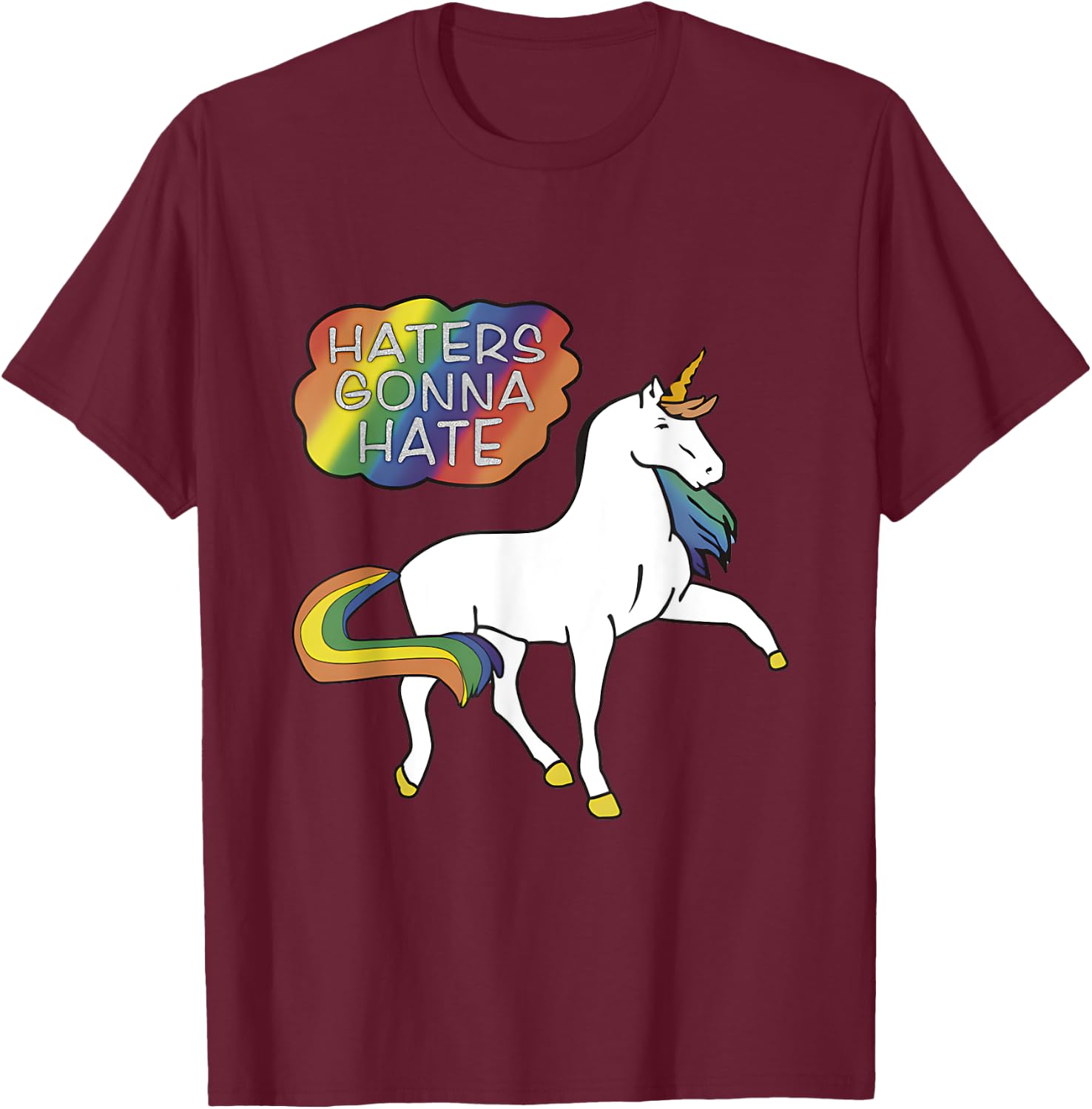 Haters Gonna Hate shirt Unicorn Meme T-Shirt - T-Shirt | Maroon