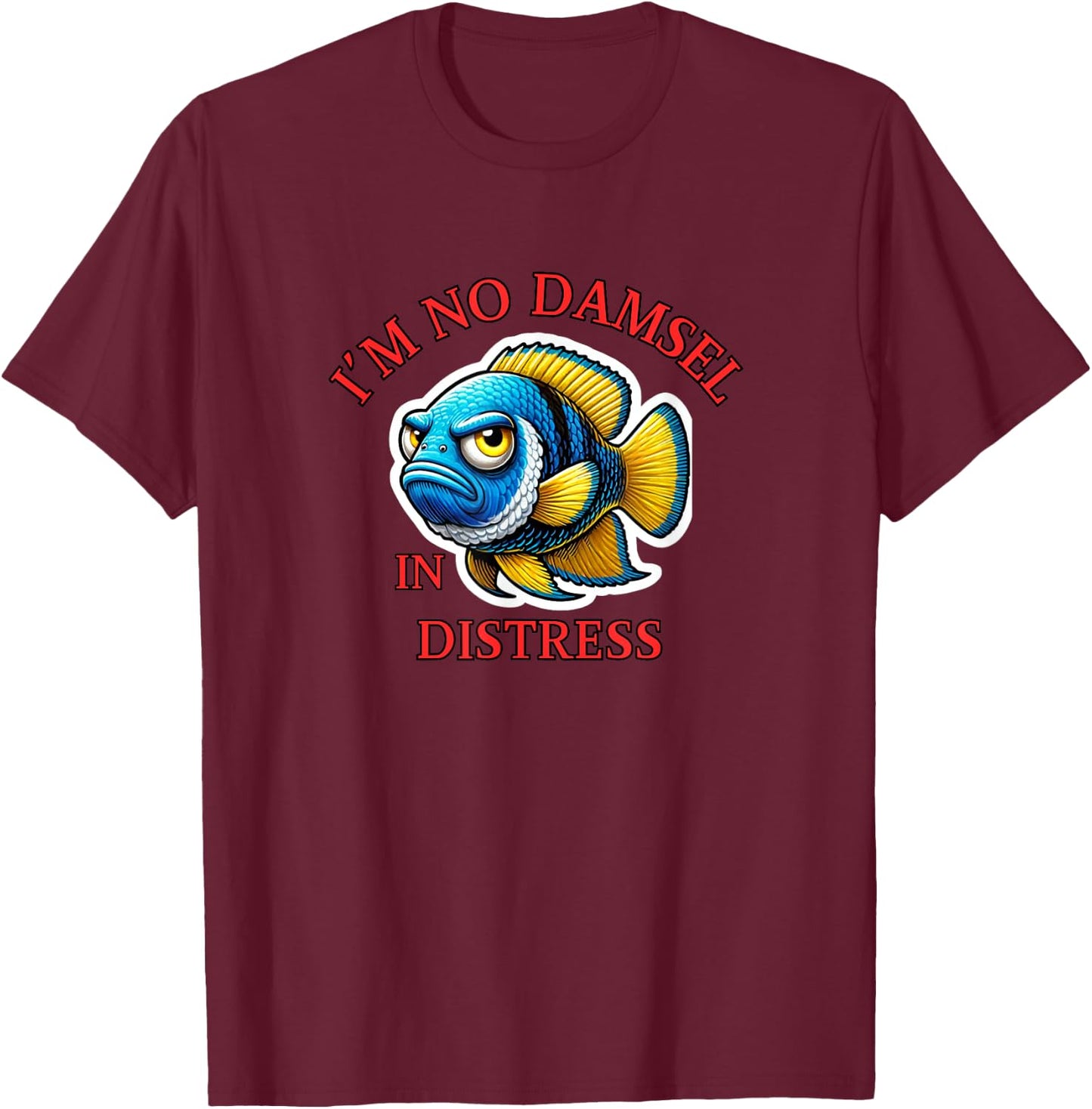 No Damsel in Distress T-Shirt - T-Shirt | Maroon