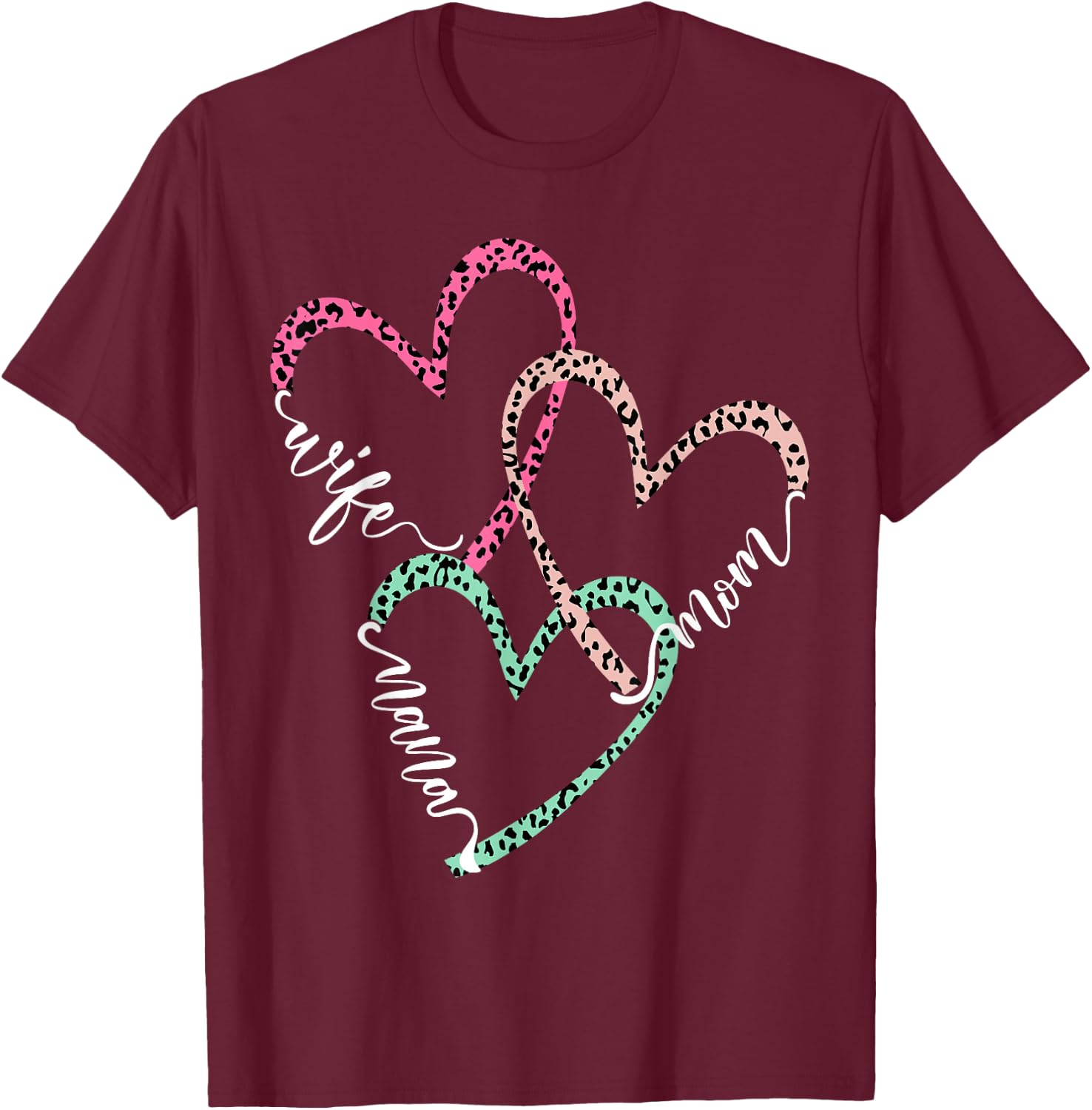 Women I Have Three Titles Wife Mom Nana Leopard Plaid hearts T-Shirt - T-Shirt | Maroon