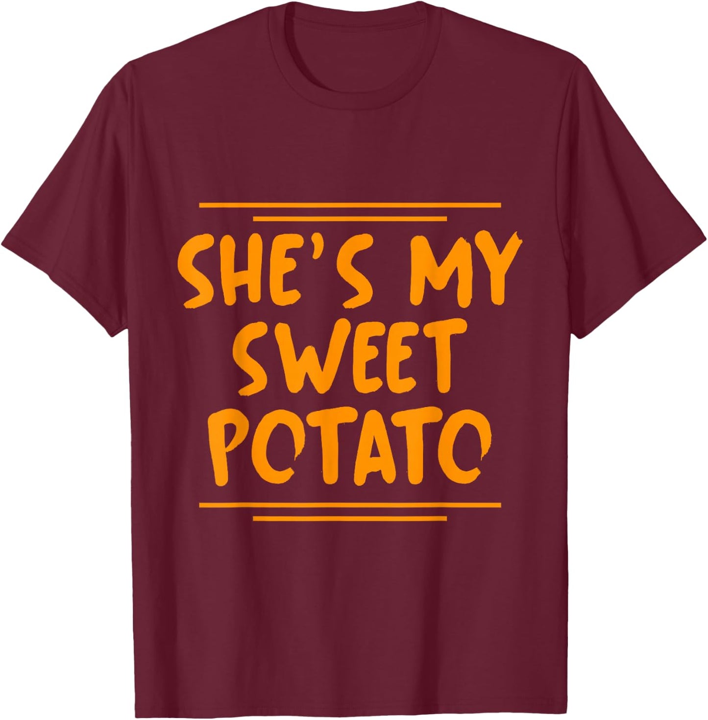 She Is My Sweet Potato I Yam Couples Thanksgiving Matching T-Shirt - T-Shirt | Maroon