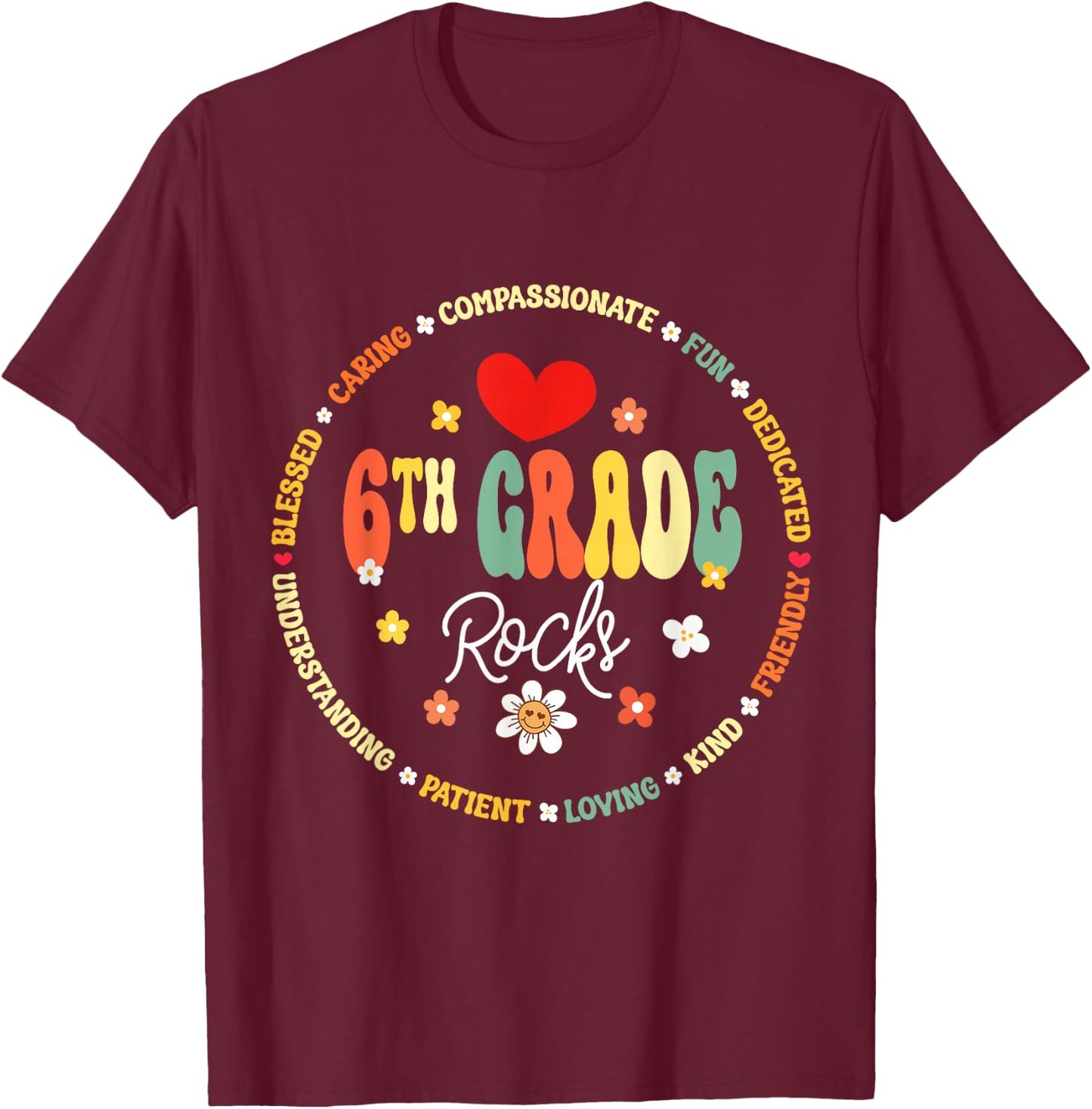 Sixth Grade Teacher Student Back To School 6th Grade Rocks T-Shirt - T-Shirt | Maroon