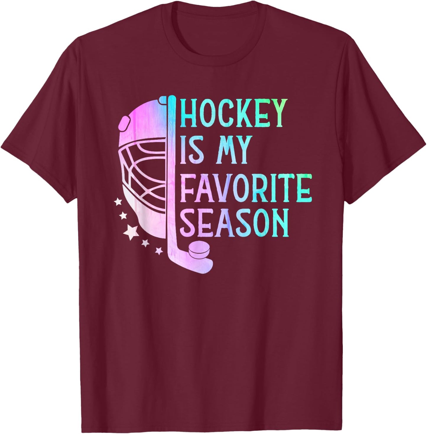 Hockey is My Favorite Season ice Hockey player Hockey fans T-Shirt - T-Shirt | Maroon