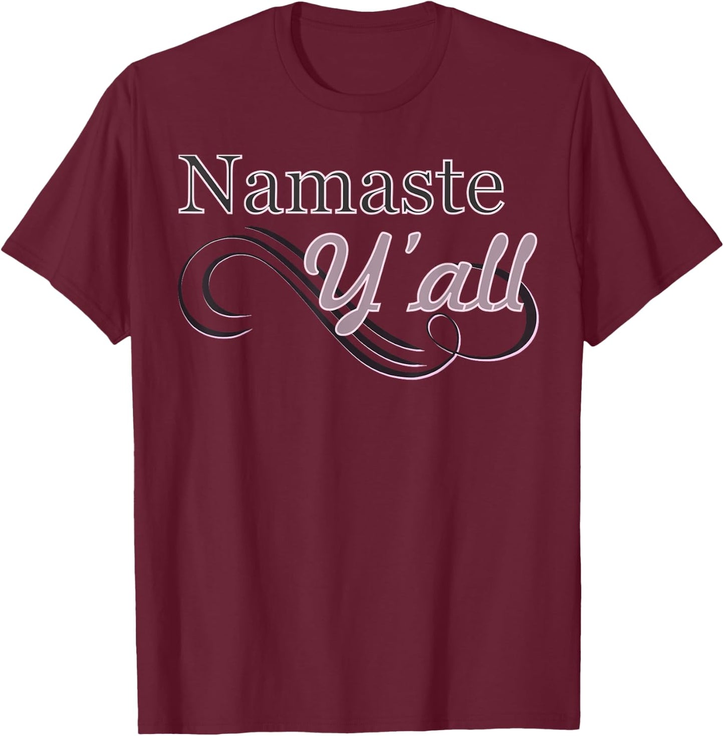 Namaste Y'all Yoga T-Shirt - T-Shirt | Maroon