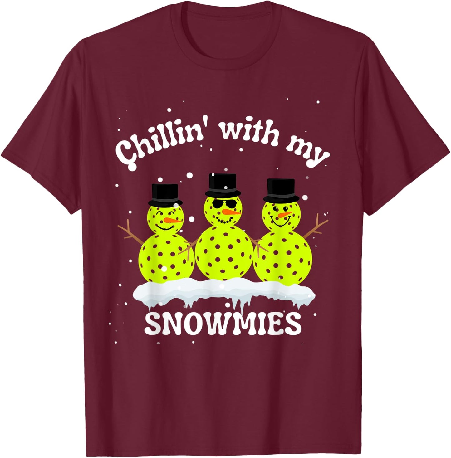 Christmas Pickleball Snowmen, Chillin' With my SNOWMIES T-Shirt - T-Shirt | Maroon