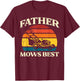 Father Mows Best Lawn Mower Retro Fathers Day Gardening Dad T-Shirt - T-Shirt | Maroon