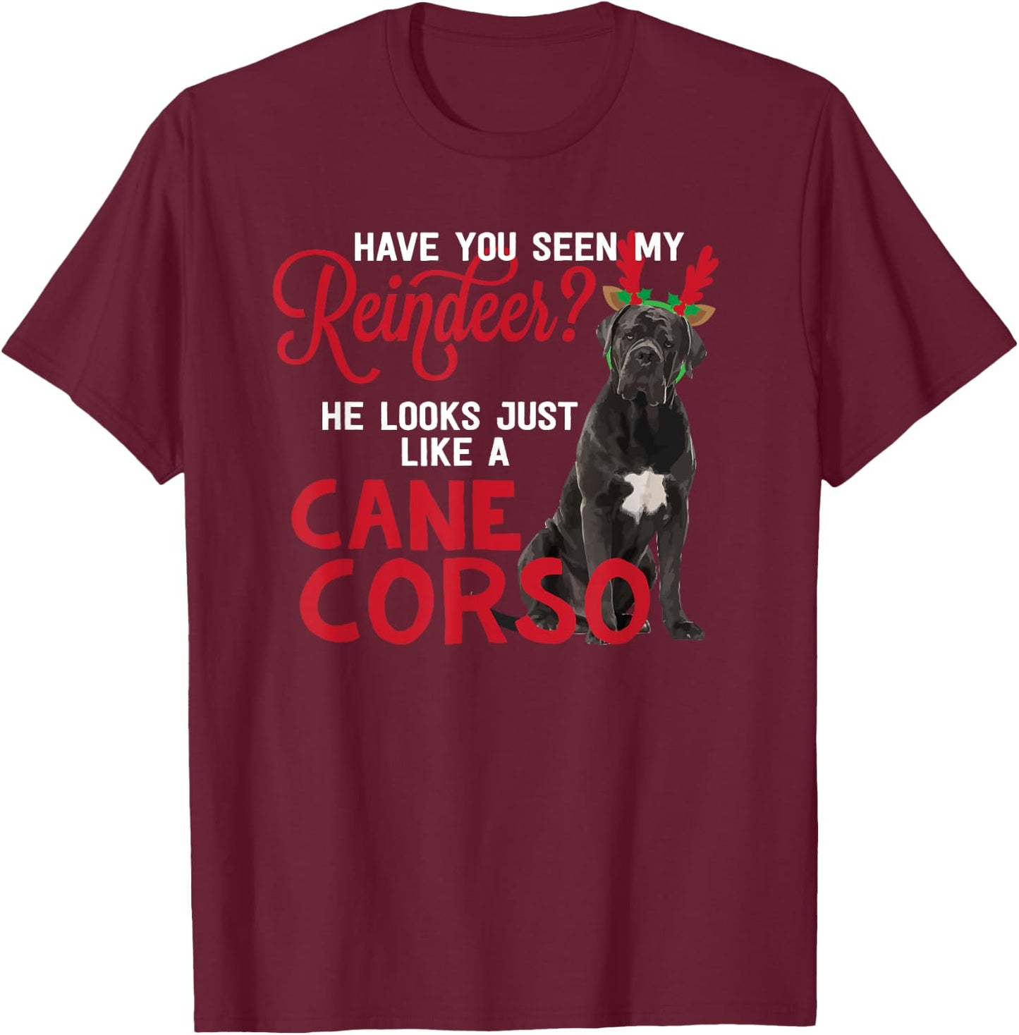 Dog Lover Italian Mastiff Dog Breed Gifts Cane Corso Christmas Reindeer Funny -Adults Black Small T-Shirt - T-Shirt | Maroon