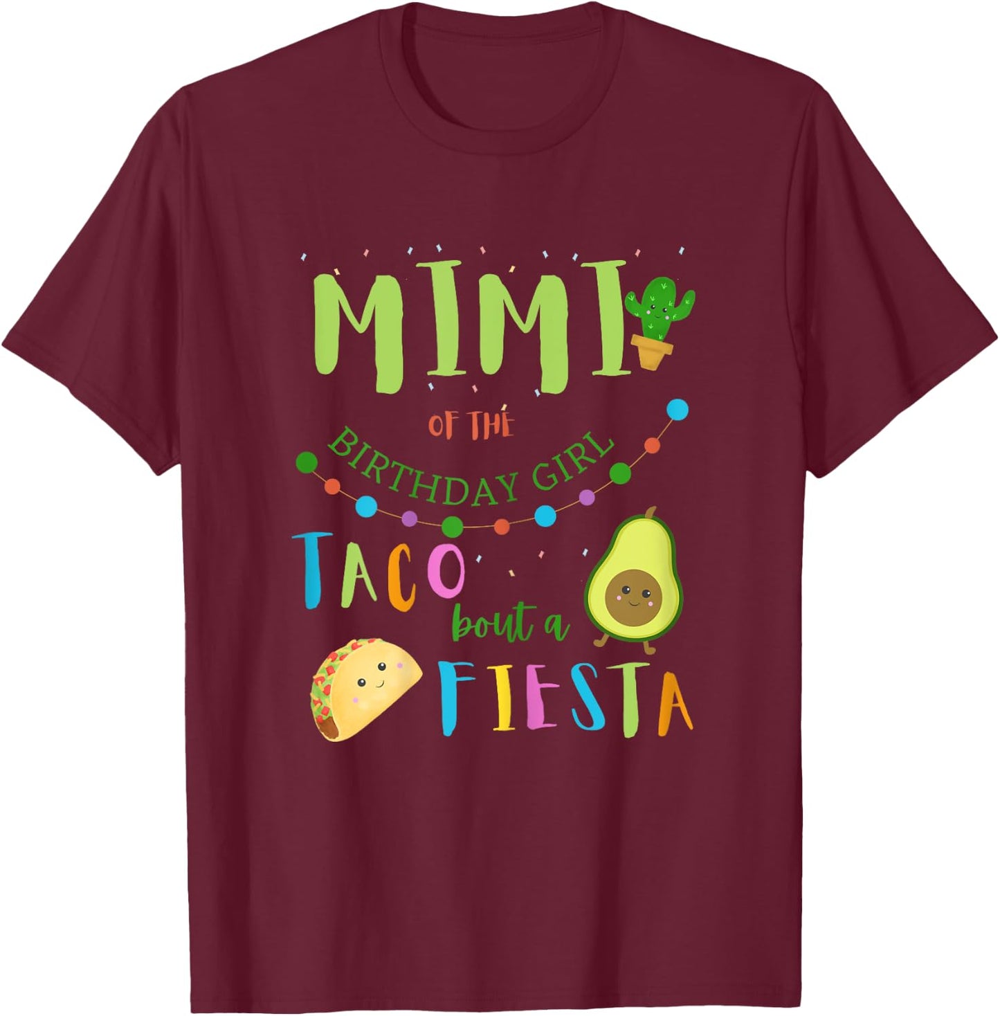 Mimi Mom Mexican Birthday Taco Bout A Fiesta Family Matching T-Shirt - T-Shirt | Maroon