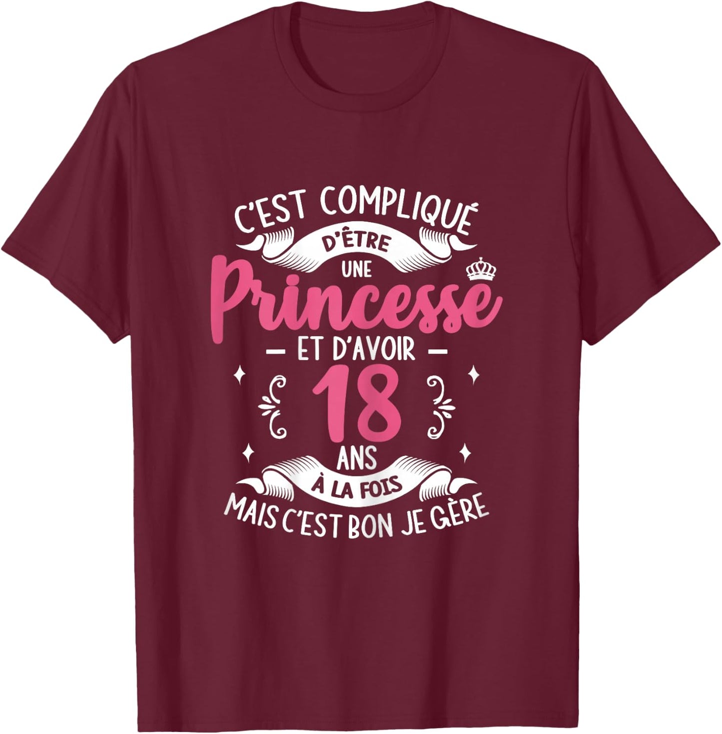 It's Complicated To Be Princess Birthday Girl 18 Years Old , Black, Female X-Small T-Shirt - T-Shirt | Maroon