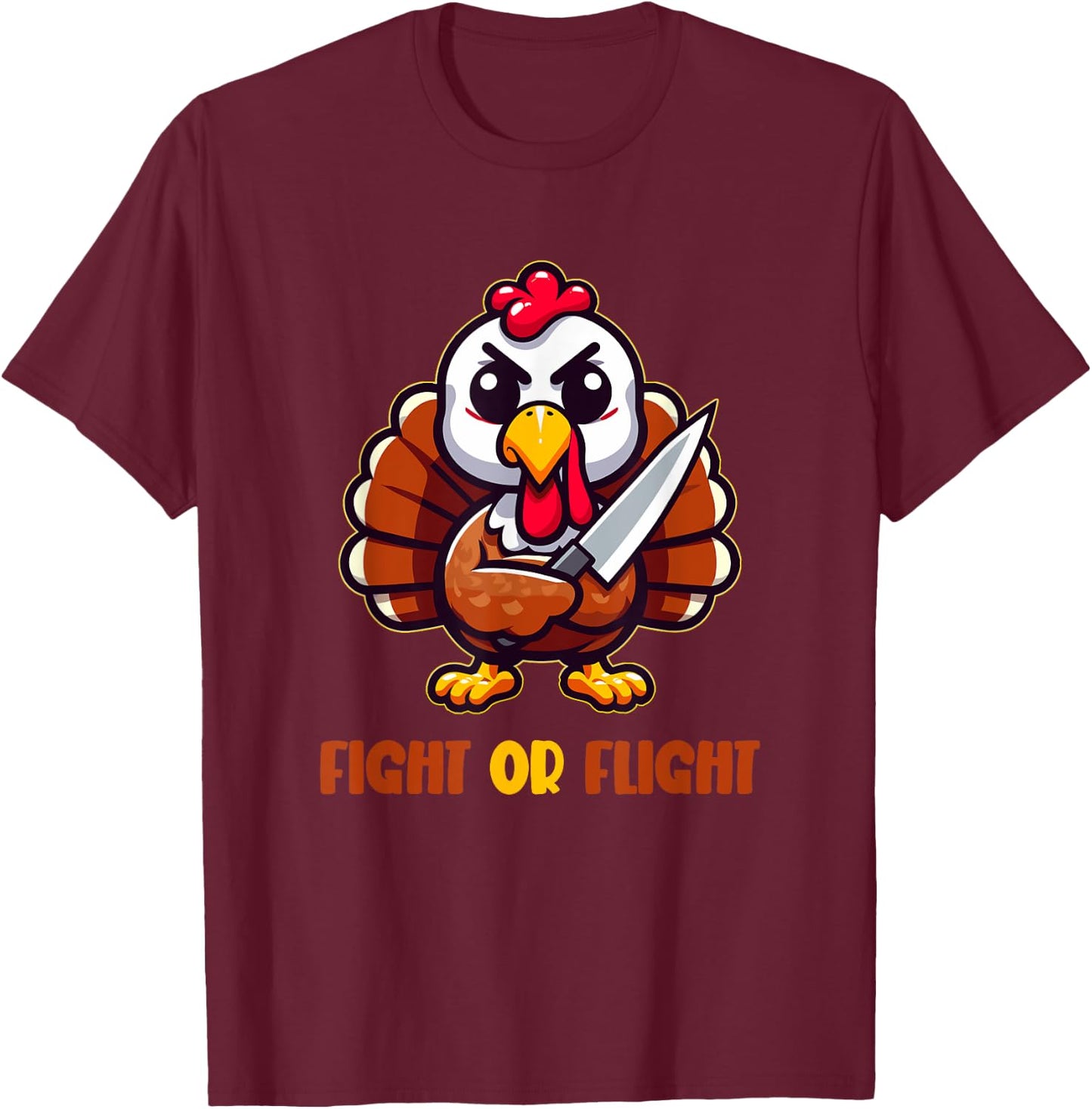 Funny Thanksgiving Turkey Fight or Flight Cool Turkey Day T-Shirt - T-Shirt | Maroon