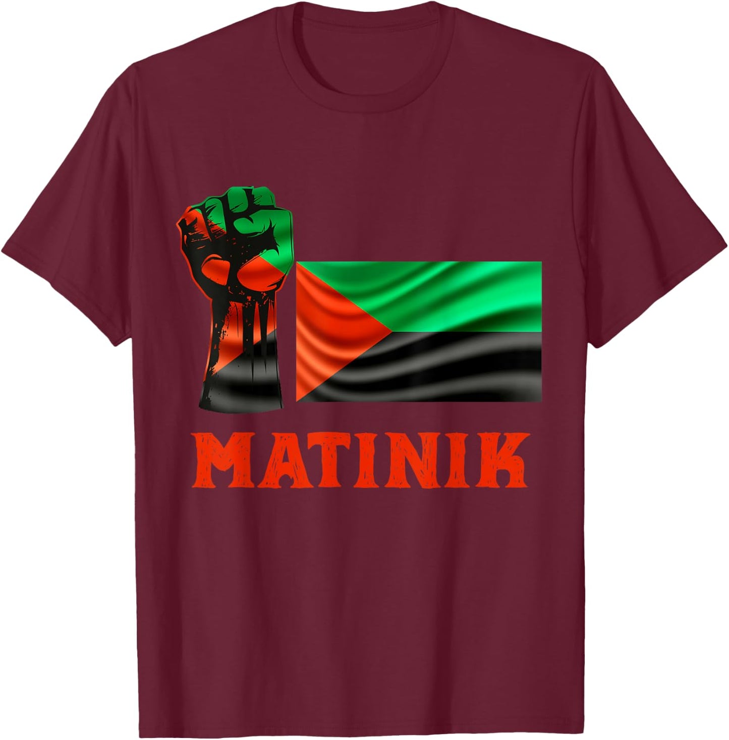 Martinique Flag Courage Honor And Respect Man Woman , Black, S T-Shirt - T-Shirt | Maroon