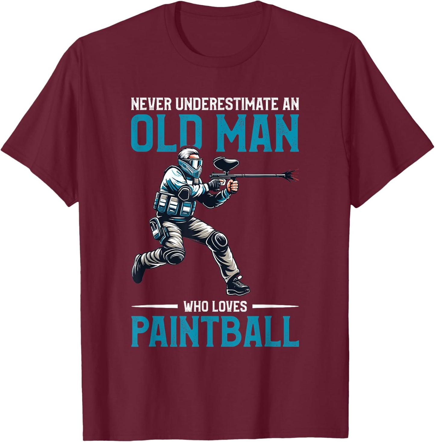 Never Underestimate An Old Man Who Loves Paintball T-Shirt - T-Shirt | Maroon