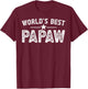 World's Best Papaw Grandpa Papaw Grandfather T-Shirt - T-Shirt | Maroon