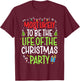 Most Likely to The Life of The Christmas Party Christmas T-Shirt - T-Shirt | Maroon