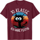 10. Klasse Ich Habe Fertig Abschluss 2026 10. Klasse T-Shirt - T-Shirt | Maroon